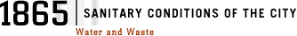 1865 | Sanitary Conditions of the City